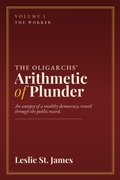 Cover: The Oligarchs' Arithmetic of Plunder: Volume 1: The Worker - Crown and Lantern Books