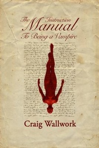 Enlarge image Cover: The Instruction Manual to Being a Vampire - Truborn Press