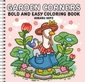 Cover: Garden Corners: Bold and Easy Coloring Book (Spiral Bound Edition) - Collins