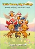 Cover: Little Mouse, Big Feelings - Teddy Bear's Biscuit Tin Publications