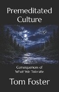 Cover: Premeditated Culture - Foster Learning Corporation
