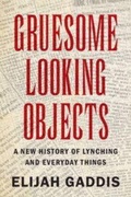 Cover: Gruesome Looking Objects - Cambridge University Press