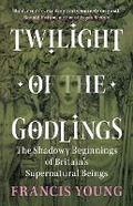 Cover: Twilight of the Godlings - Cambridge University Press