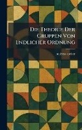 Cover: Die Theorie Der Gruppen Von Endlicher Ordnung - Tradd Street Press