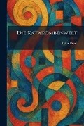 Cover: Die Katakombenwelt - Tradd Street Press