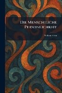 Enlarge image Cover: Die Menschiliche Personlichkeit - Tradd Street Press