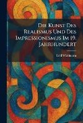 Cover: Die Kunst Des Realismus Und Des Impressionismus Im 19. Jahrhundert - Tradd Street Press