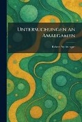 Cover: Untersuchungen an Amalgamen - Tradd Street Press