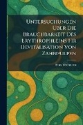 Cover: Untersuchungen uber die brauchbarkeit des erythrophleins fir devitalisation von zahnpulpen - Tradd Street Press