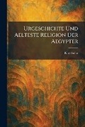 Cover: Urgeschichte Und Aelteste Religion Der Aegypter - Tradd Street Press
