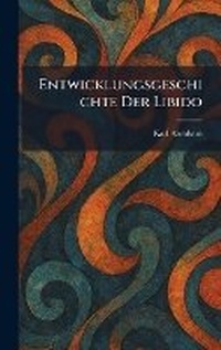 Enlarge image Cover: Entwicklungsgeschichte Der Libido - Tradd Street Press