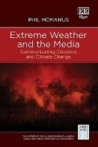 Enlarge image Cover: Extreme Weather and the Media - Edward Elgar Publishing