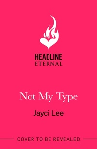 Enlarge image Cover: Not My Type - Headline Eternal