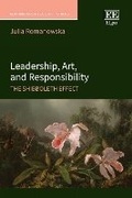 Cover: Leadership, Art, and Responsibility - Edward Elgar Publishing