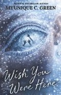 Cover: Wish You Were Here - Lulu.com
