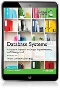 Enlarge image Cover: Database Systems: A Practical Approach to Design, Implementation, and Management, Global Edition - Pearson Education Limited