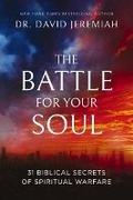 Cover: The Battle for Your Soul - Thomas Nelson Publishers