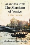 Cover: Grappling with the Merchant of Venice - McFarland & Co Inc