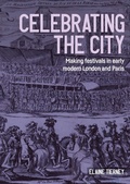 Cover: Celebrating the city - Manchester University Press