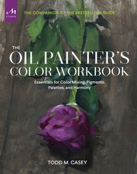 Enlarge image Cover: The Oil Painter's Color Workbook - Monacelli Studio