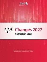 Enlarge image Cover: CPT Changes 2027: An Insider's View - American Medical Association Press
