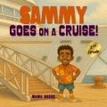 Cover: Sammy Goes on a Cruise - Enchanted Rose Publishing