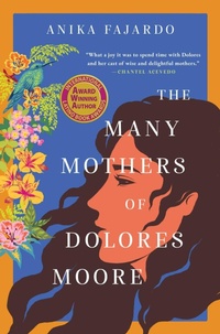 Enlarge image Cover: The Many Mothers of Dolores Moore - Gallery