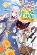 Cover: A Livid Lady's Guide to Getting Even: How I Crushed My Homeland with My Mighty Grimoires: Volume 1 (Light Novel) - Jnc