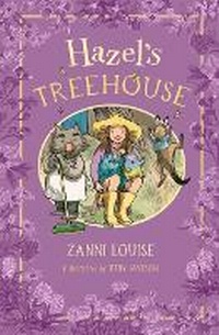 Enlarge image Cover: Hazel's Treehouse - Walker Books Australia