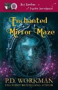 Cover: Enchanted Mirror Maze - PD Workman