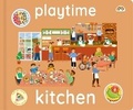 Cover: Playtime - Kitchen - Really Decent Books