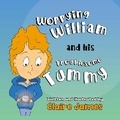 Cover: Worrying William and his Troublesome Tummy - Nightingale Books