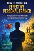 Cover: How to Become an Effective Personal Trainer - The Choir Press