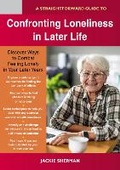 Cover: A Straightforward Guide to Confronting Loneliness in Later Life - Straightforward Publishing