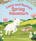 Cover: Lamb and Bunny's Spring Adventure: Volume 3 - Words & Pictures