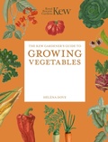 Cover: The Kew Gardener's Guide to Growing Vegetables: Volume 7 - Frances Lincoln