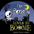 Cover: Old Boney loves to Boogie - Nightingale Books