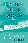 Cover: Under Milk Wood - Renard Press Ltd