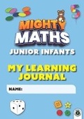 Cover: Mighty Maths Junior Infants My Learning Journal - Gill Books