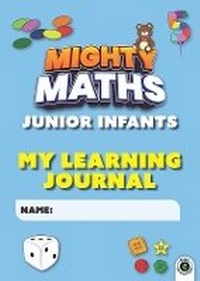 Enlarge image Cover: Mighty Maths Junior Infants My Learning Journal - Gill Books