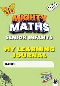 Enlarge image Cover: Mighty Maths Senior Infants My Learning Journal - Gill Books