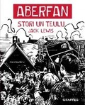 Cover: Aberfan: Stori Un Teulu - Graffeg Limited