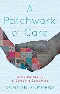 Enlarge image Cover: A Patchwork of Care - Troubador Publishing