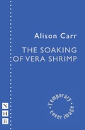 Cover: The Soaking of Vera Shrimp - Nick Hern Books