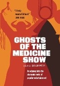 Cover: Ghosts of the Medicine Show - Independent Publishing Network