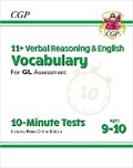 Cover: 11+ GL 10-Minute Tests: Verbal Reasoning Vocabulary - Ages 9-10 (with Online Edition) - Coordination Group Publications Ltd (CGP)