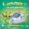 Cover: Splodge The Little Green Alien - Maple Publishers