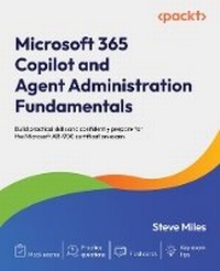 Enlarge image Cover: Microsoft 365 Copilot and Agent Administration Fundamentals - Packt Publishing