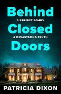 Enlarge image Cover: Behind Closed Doors - Boldwood Books Ltd