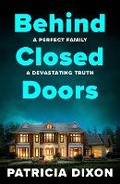 Cover: Behind Closed Doors - Boldwood Books Ltd